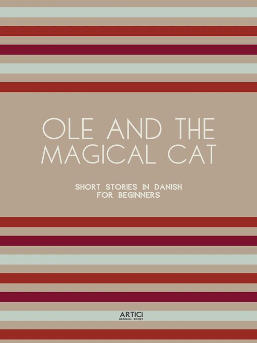 Title details for Ole and the Magical Cat by Artici Bilingual Books - Available